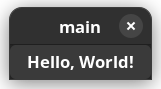 GTK Window containing a button that says Hello World